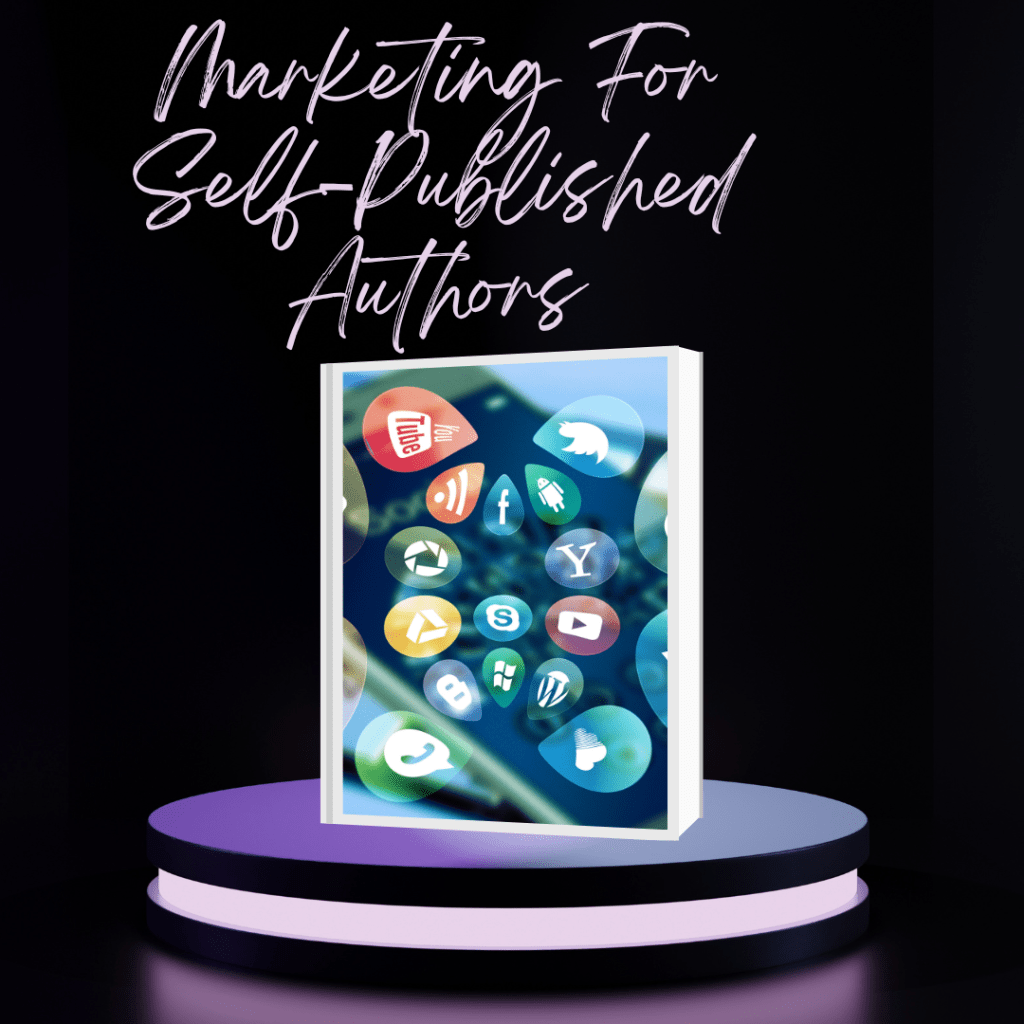 How To Market Yourself As A Self-Published&nbsp;Author
