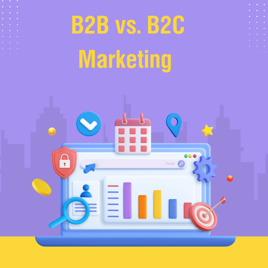 B2B vs. B2C&nbsp;Marketing